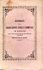 Storia della legislazione civile e criminale in Sicilia sotto le dominazioni dei romani, goti, bizantini e musulmani
