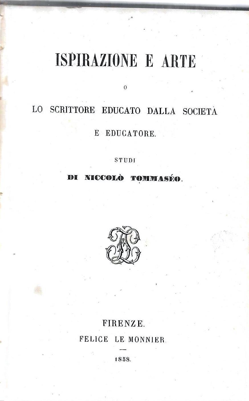 Ispirazione e arte o lo scrittore educato dalla società e educatore