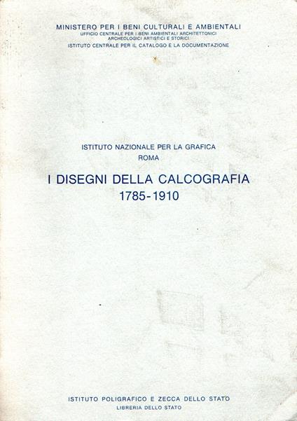 I disegni della calcografia 1785-1910 - Marina Miraglia - copertina