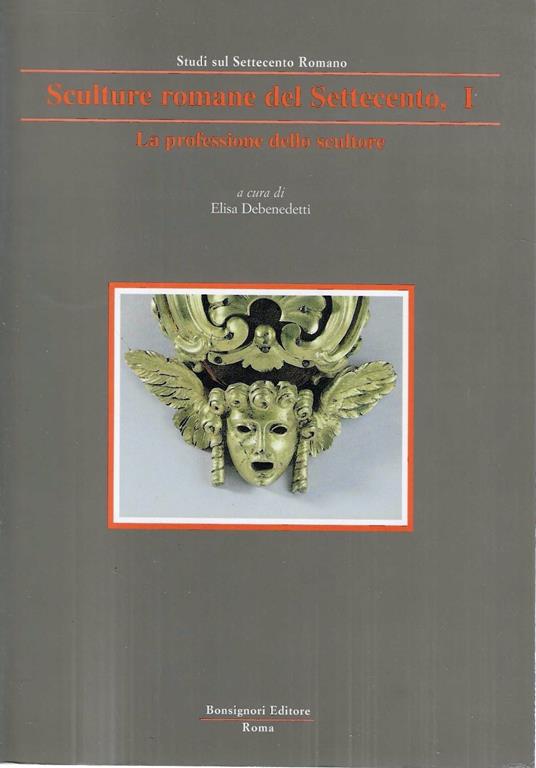 La professione dello scultore - Sculture romane del Settecento, I - copertina
