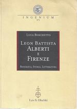 Leon Battista Alberti e Firenze. Biografia, Storia, Letteratura