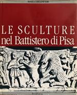 Le sculture nel Battistero di Pisa. Temi e immagini dal Medioevo: i rilievi del deambulatorio
