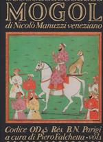 Mogol. Storia del Mogol di Nicolò Manuzzi veneziano. (2 volumi)