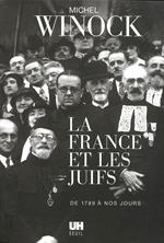 La France et les Juifs: De 1789 à nos jours