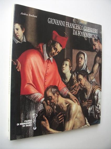 Giovanni Francesco Guerrieri Da Fossombrone - Andrea Emiliani - copertina
