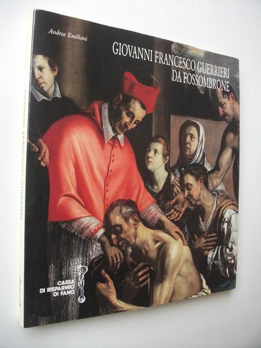 Giovanni Francesco Guerrieri Da Fossombrone - Andrea Emiliani - copertina