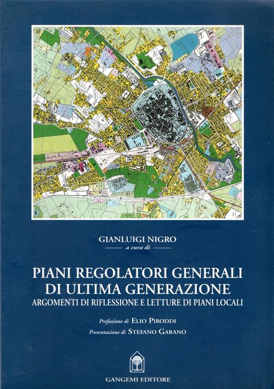 Piani regolatori generali di ultima generazione. Schede di lettura e temi progettuali - copertina