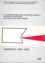 Le campagne emiliane in periodo fascista. Materiali e ricerche sulla battaglia del grano. Annale 2, 1981-1982