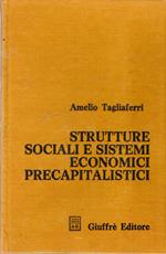 Strutture sociali e sistemi economici precapitalistici : Dieci temi di storia economica