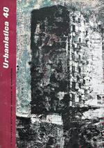 Urbanistica, Rivista Trimestrale dell'Istituto Nazionale di Urbanistica, n. 40/1964