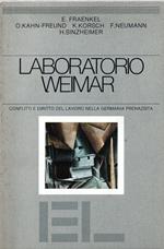 Laboratorio Weimar : Conflitti e diritto del lavoro nella Germania prenazista