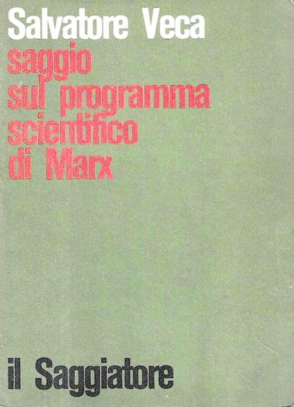 Saggio sul programma scientifico di Marx - Salvatore Veca - copertina