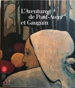 L' aventure de Pont-Aven et Gauguin. Ediz. illustrata