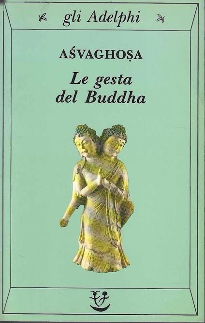 Le gesta del Buddha (Buddhacarita. Canti I-XIV) - Asvaghosa - copertina