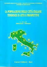 La popolazione delle città italiane. Tendenze in atto e prospettive