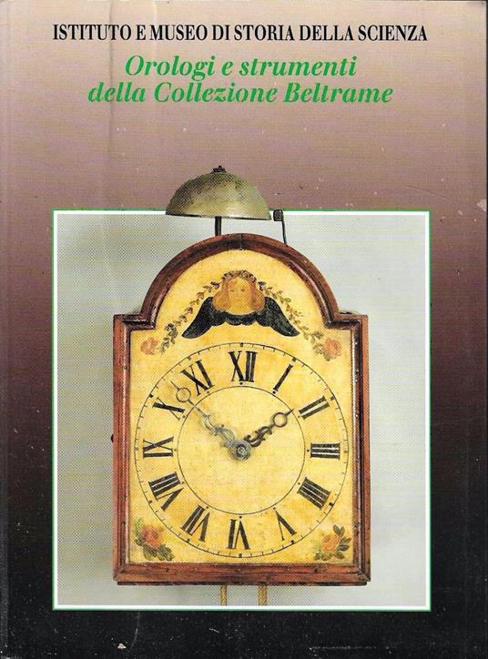 Orologi e strumenti della Collezione Beltrame - copertina