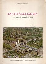 La città socialista : Il caso ungherese