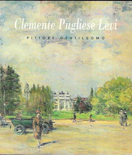 Clemente Pugliese Levi, pittore gentiluomo - copertina