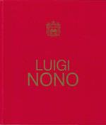 Luigi Nono. Mostra antologica