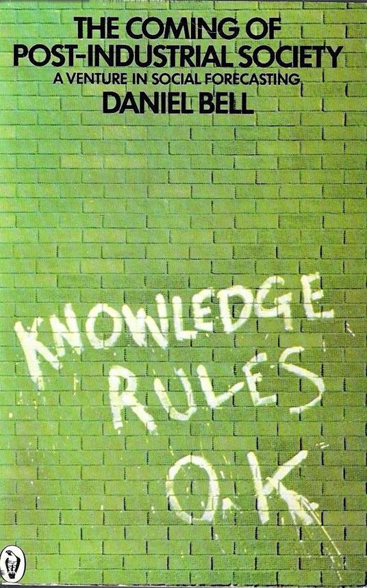 The Coming of the Post-Industrial Society: A Venture in Social Forecasting - Daniel Bell - copertina
