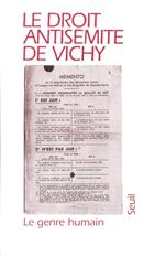 Le Genre humain, n° 30-31, tome 30: Le Droit antisémite de Vichy