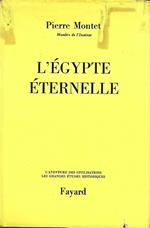 L' Egypte eternelle