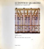 Ludovico Quaroni : Architetture per cinquant'anni