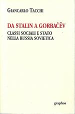 Da Stalin a Gorbacev. Classi sociali e Stato nella Russia sovietica