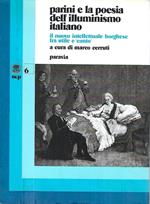 Parini e la poesia dell'illuminismo italiano. Il nuovo intellettuale borghese fra utlie e 