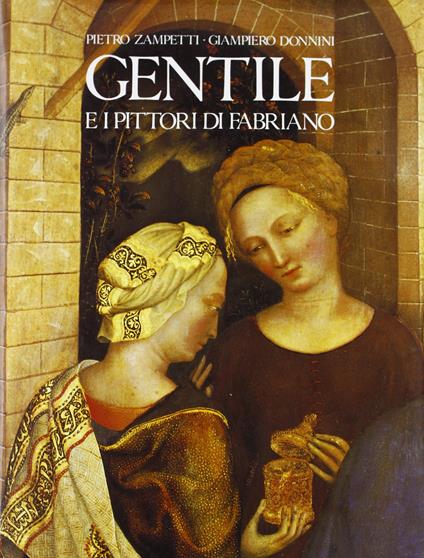 Gentile Da Fabriano e i pittori di Fabriano - copertina
