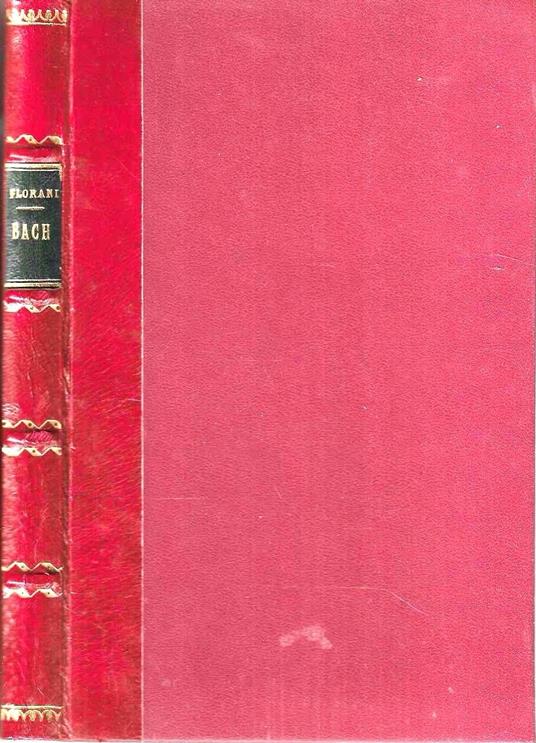 Jean-Sébastien Bach. L'oeuvre d'orgue. Suivi d'un essai sue l'expression musicale du sentiment religeux - copertina