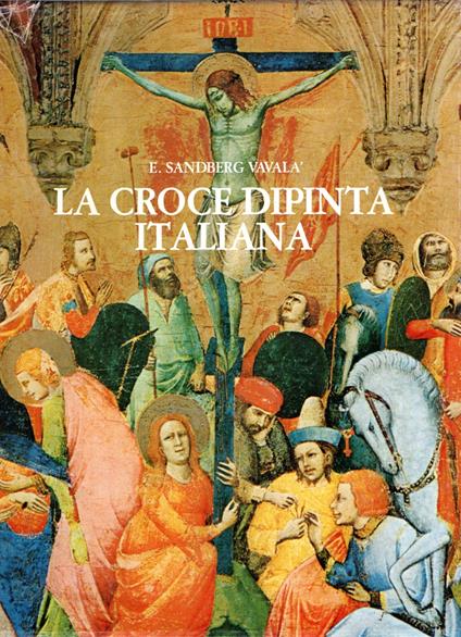 La croce dipinta italiana e l'iconografia della passione - copertina