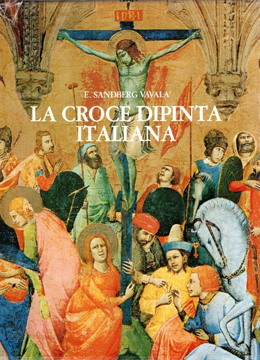 La croce dipinta italiana e l'iconografia della passione - copertina