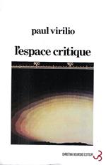 L' espace critique. Essai