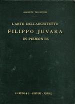 L' arte dell'architetto Filippo Juvara in Piemonte