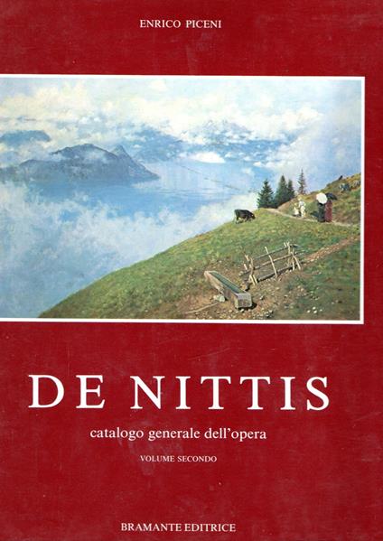 De Nittis : Catalogo generale dell'opera (volume secondo) - Enrico Piceni - copertina