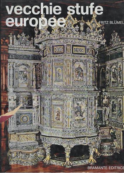 Vecchie stufe europee dal XV al XX secolo - Fritz Blumel - copertina