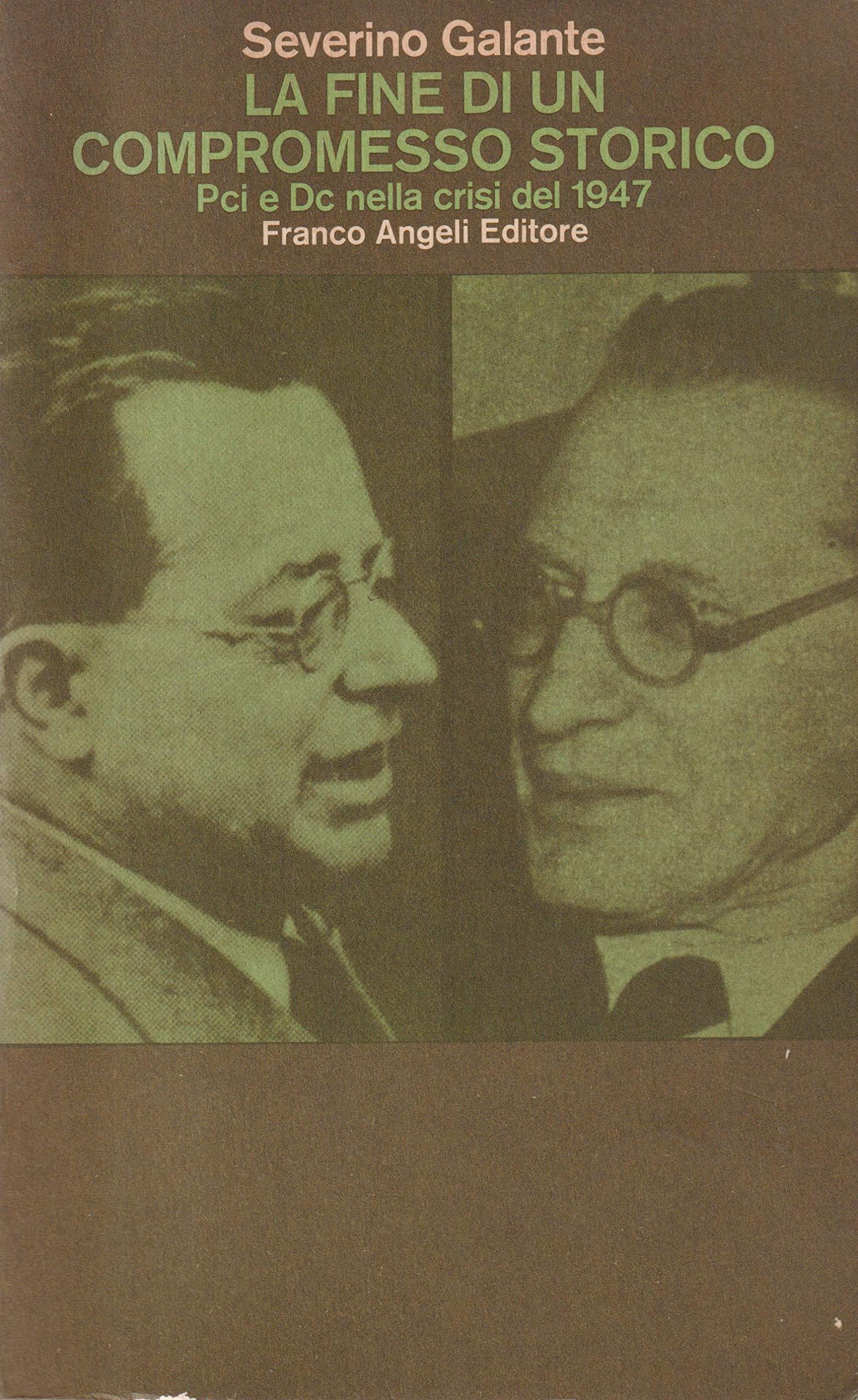 La fine di un compromesso storico. PCI e DC nella crisi del 1947