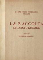 La Raccolta di Luigi Frugone