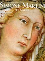 Simone Martini. La Maestà. Edizionie illustrata in cofanetto