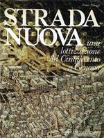Strada Nuova: una lottizzazione del Cinquecento a Genova