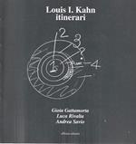 Louis I. Kahn: itinerari