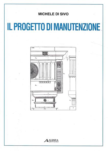 Il progetto di manutenzione - Michele Di Sivo - copertina