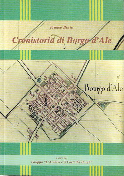 Cronistoria di Borgo d' Ale - Franco Bosio - copertina