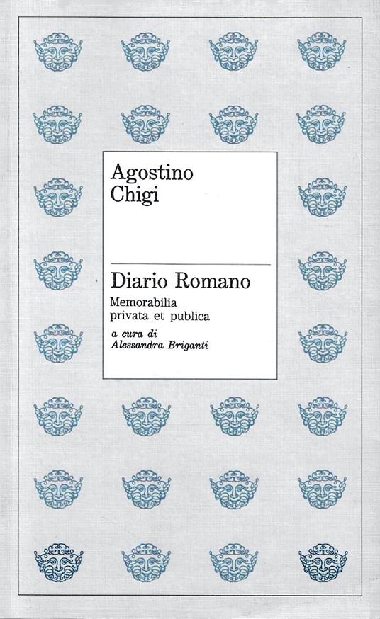 Diario Romano (Memorabilia privata et publica) - Agostino Chigi - copertina
