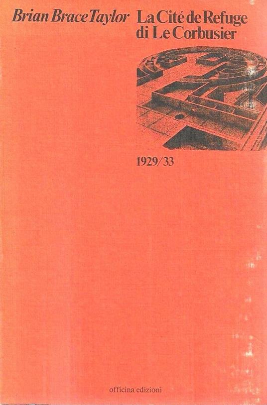 La Cité de Refuge di Le Corbusier 1929/33 - copertina