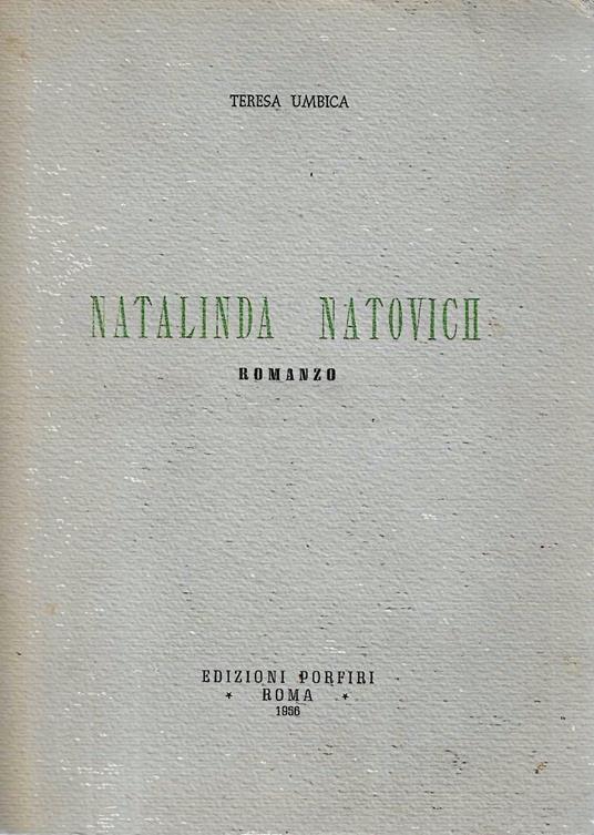 Autografato ! Prima Edizione ! Natalinda Natovich - Teresa Umbica - copertina