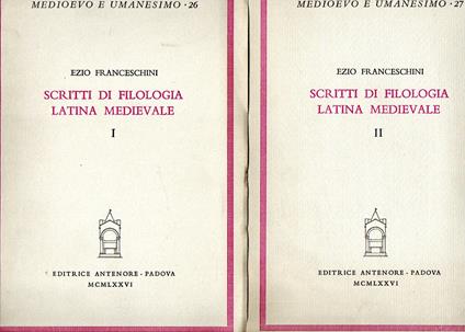 Scritti di filologia latina medievale (2 vol.) - Ezio Franceschini - copertina