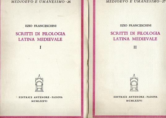 Scritti di filologia latina medievale (2 vol.) - Ezio Franceschini - copertina