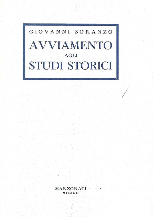 Avviamento agli studi storici - Giovanni Soranzo - copertina